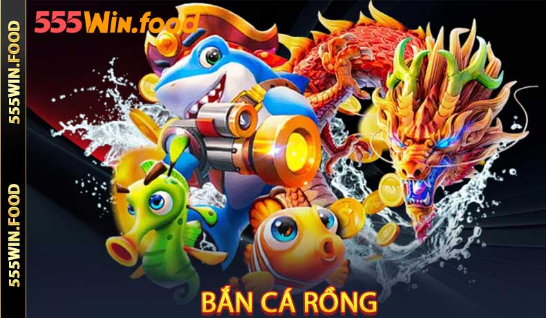 Bắn Cá Rồng