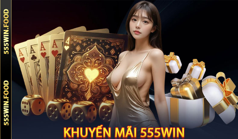 Khuyến Mãi 555Win