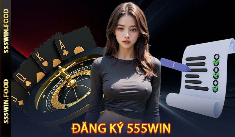 Đăng Ký 555Win