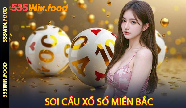 Soi cầu xổ số miền Bắc