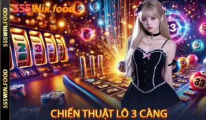 Chiến Thuật Lô 3 Càng